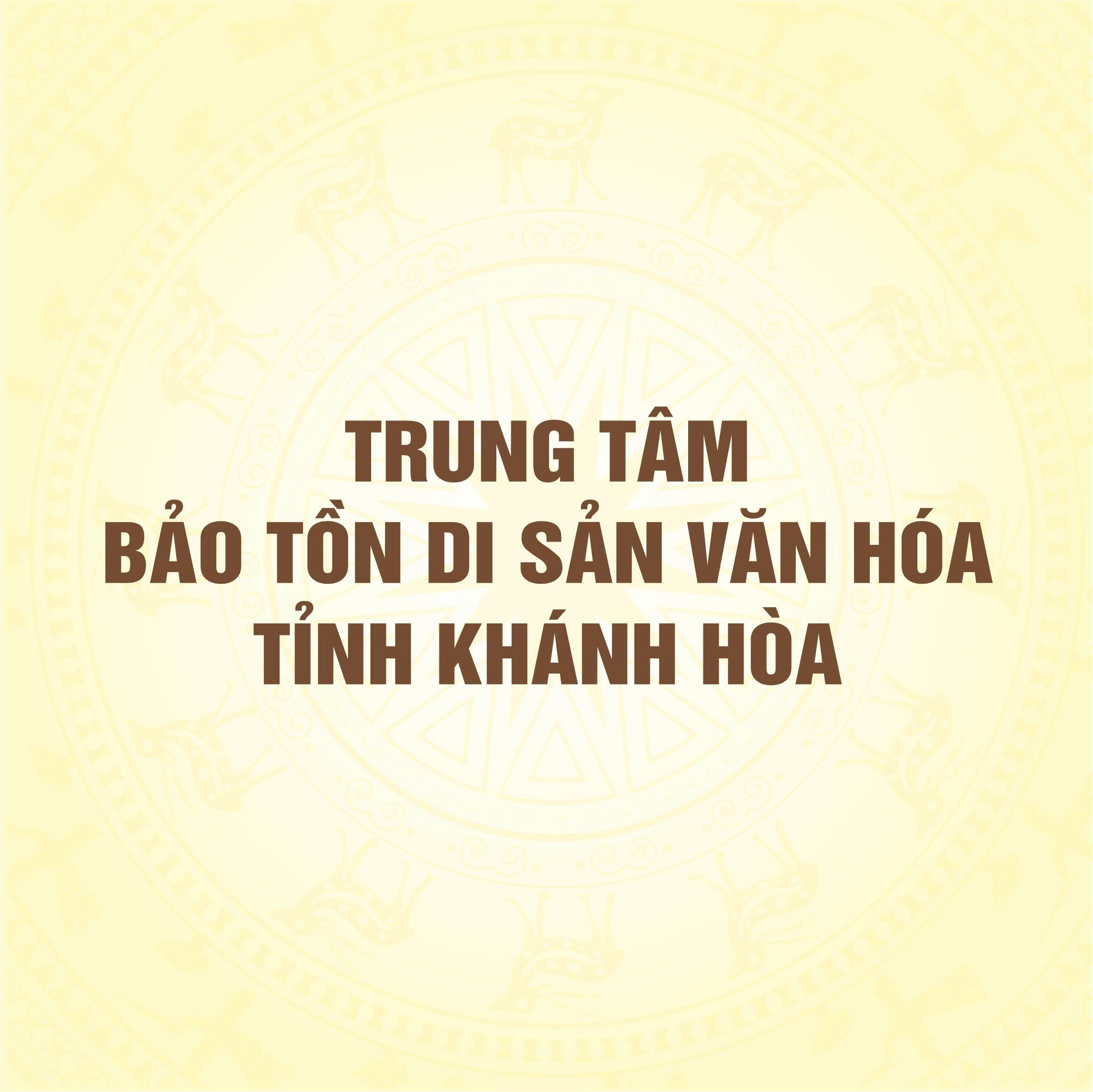 Trung tâm bảo tồn di tích tỉnh Khánh Hòa